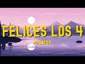 🎶Maluma - Felices los 4 (Letra/Lyrics) | Scorpio Letra