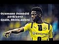 Ousmane Dembélé | The Future of Dortmund |Crazy Skills,Goal,Assists | 2016/2017 HD