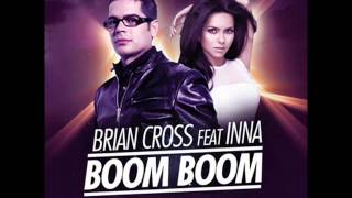 Brian Cross feat INNA - Boom Boom (iTunes Version)