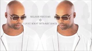 I Just Want My Baby Back *❤* Nelson Freitas