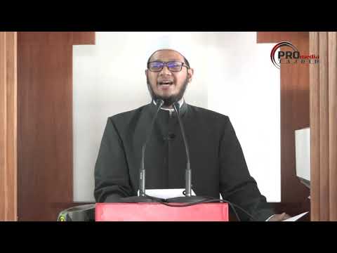 12-07-2019 Ustaz Mohd Khairil Anwar : Khutbah Jumaat |
