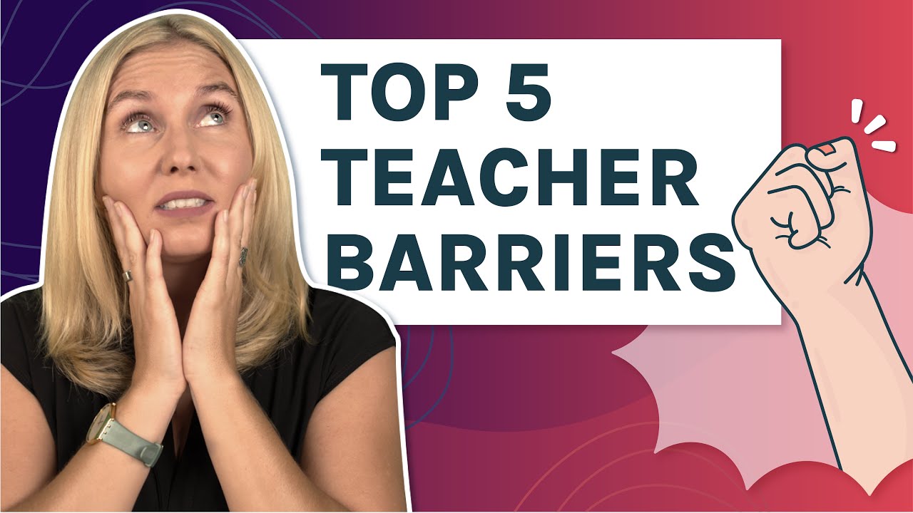 Teacher barriers to eLearning: what's holding you back (and how to push through)