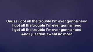 All The Trouble (Lyrics)-Lee Ann Womack