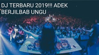 Download lagu DJ TERBARU 2019 ADEK BERJILBAB UNGU MANTAP... mp3