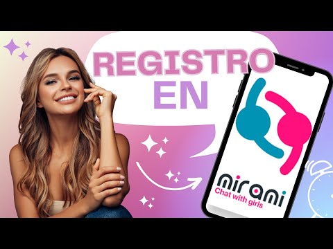Registro En MiramiChat (SOLO CHICAS) - Parte I