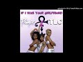 Prince VS TLC If I Was Your Girlfriend Duet Version By CHTRMX