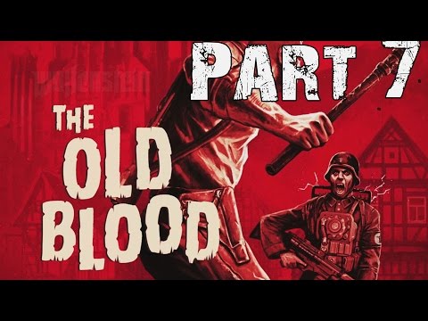 Wolfenstein The Old Blood Walkthrough Part 7 PC 1080p No Commentary Gameplay Lets Play Review