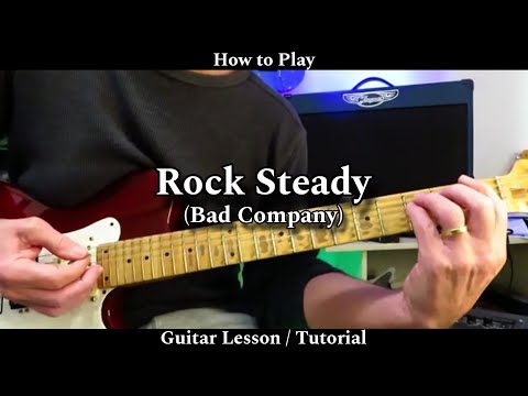 How to Play ROCK STEADY - Bad Company. Guitar Lesson / Tutorial.