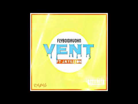 FlyBoi Davohn - "Vent" (Feat. Jay Ill$on) [Prod. by Ric&Thadeus]