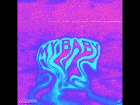 H33RA - My Baby (Audio)