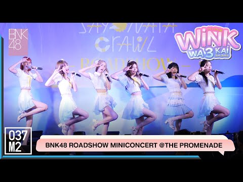 BNK48 - Wink wa 3 kai (วิ้งค์ 3 ครั้ง) @ BNK48 Sayonara Crawl Roadshow [Overall Stage 5K 60p] 220723