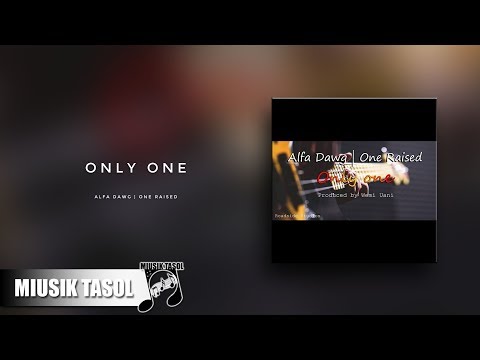 Alfa Dawg & One Raised - Only One