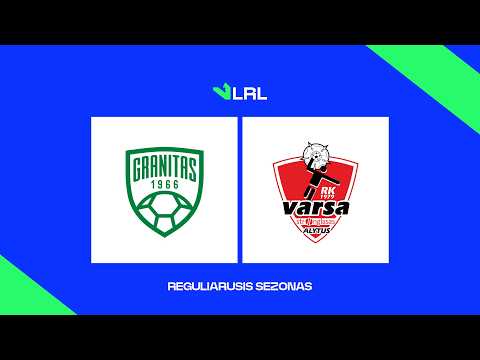LRL: Granitas-Karys - Varsa-Stronglasas [TRANSMISJA, LIVE]