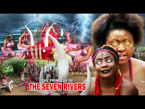 The Princess Of The Seven Rivers - Nigerian Movie