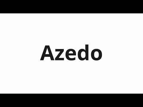 How to pronounce Azedo