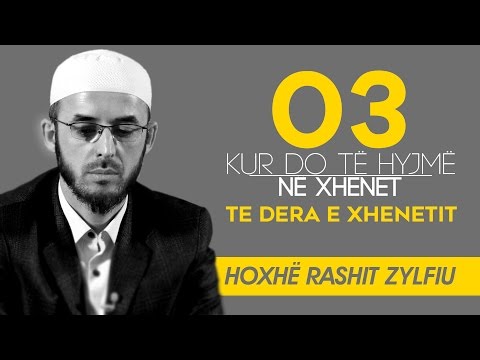 Te dera e xhenetit -Hoxhë Rashit Zylfiu - 3 10 ( Sezoni l )
