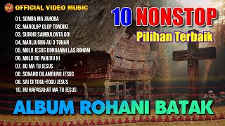 Download lagu 10 Nonstop Lagu Rohani Batak Pilihan Terbaik | Lagu Rohani Terbaru ( Music Audio) mp3