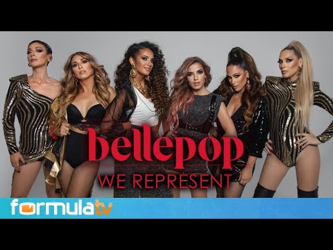 Bellepop ft Roser y Mara Barros - We Represent: Los secretos del regreso de las Popstars