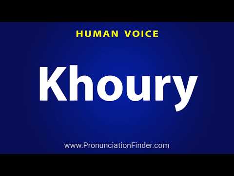 How To Pronounce Khoury