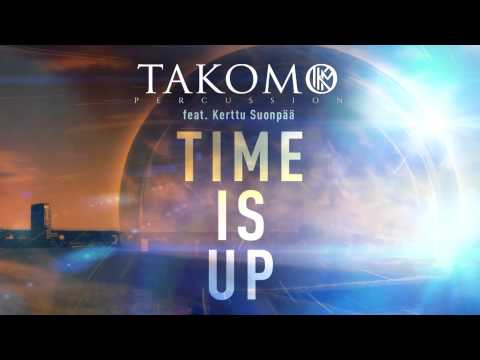 TAKOMO - Time Is Up (feat. Kerttu Suonpää) [Original Mix]