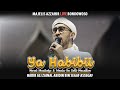 Ya Habib Nurul Musthofa Maula Ya Solli Habib Ali Zainal Abidin Assegaf Majelis Azzahir