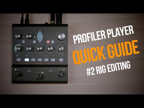 Kemper Profiler Player | Quick Guide | #2 Rig Editing  (english)