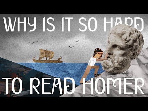 Why Reading Homer Is SO HARD — And So Worth It