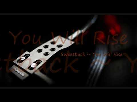 Sweetback ~ You Will Rise (feat. Amel Larrieux)