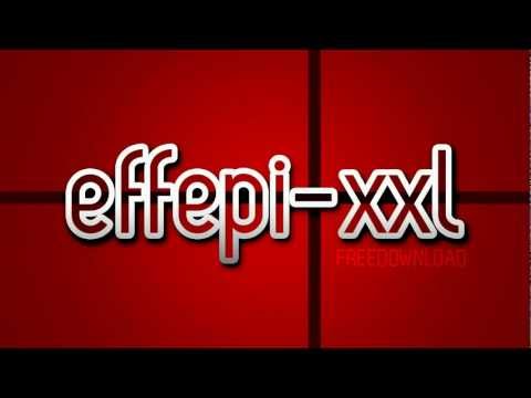 EFFEPI - XXL ( NICO FLASH & POKA) 2012