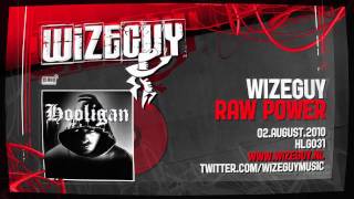 Wizeguy - Raw Power HLG031