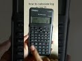 How To Calculate Log In Scientific Calculator