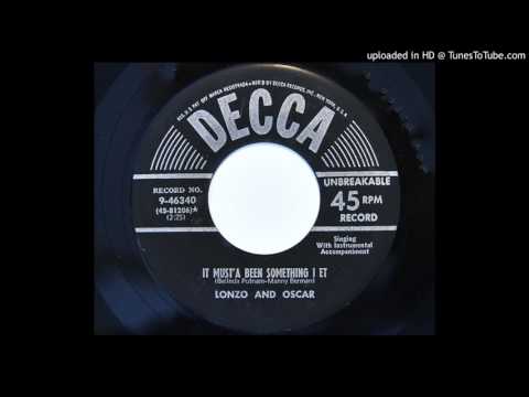 Lonzo and Oscar - It Must'a Been Something I Et (Decca 46340)