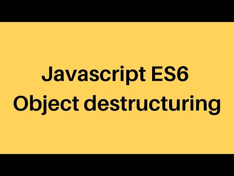 Es6 Tutorial 7 Object Destructuring