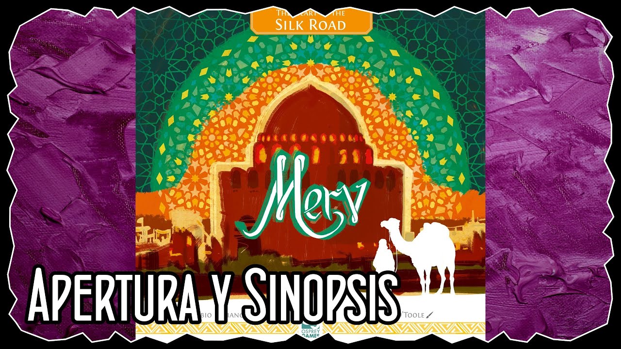 Apertura y Sinopsis - Merv: The Heart of the Silk Road