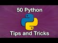 50 Python Tips And Tricks For Beginners
