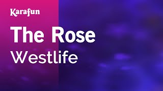 The Rose - Westlife | Karaoke Version | KaraFun