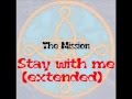 THE MISSION (UK): Stay with me [extended ...