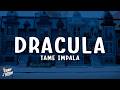 Tame Impala Dracula Lyrics