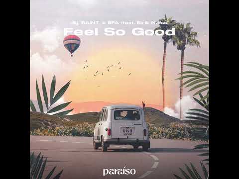 Æj x SAINT. x EFA - Feel So Good (feat. Eirik Næss) - Paraíso Records