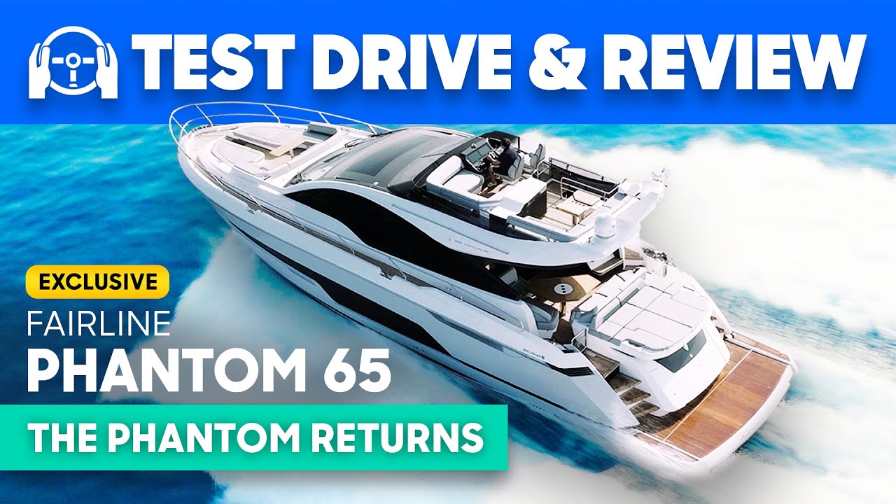 Fairline Phantom 65 Yacht Test Drive, Tour & Review