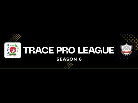 TRACE PRO LEAGUE SEASON 6 (TPL 6) - PACE CC vs AL SUMAA SWITCHGEAR MACEA