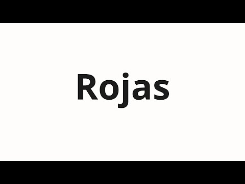 How to pronounce Rojas