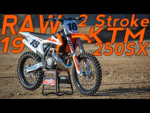 2019 KTM 250SX 2 Stroke RAW - Motocross Action Magazine