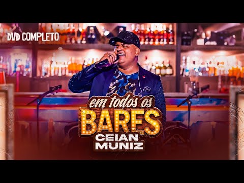 DVD COMPLETO CEIAN MUNIZ " EM TODOS OS BARES | Tô Na Mídia Music - BRUNIN CLIPES