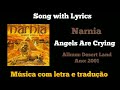 Narnia - Angels Are Crying (legendado)
