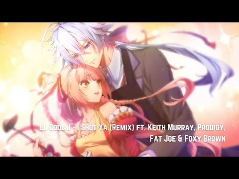 LL Cool J - I Shot Ya (Remix) ft. Keith Murray, Prodigy, Fat Joe & Foxy Brown (Nightcore)