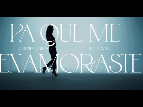 Pa Que Me Enamoraste - Christian Ortega x Adriel Favela  (Remix) (Video Oficial)
