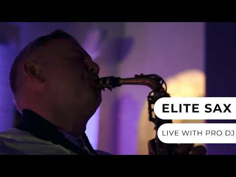 Elite Sax - Live With Pro DJ