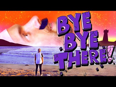 Video thumbnail for Bye Bye There!