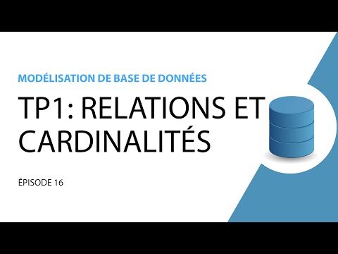 Modélisation de base de données 16 TP1 Relations et Cardinalités